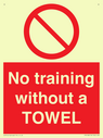 no-training-without-a-towel~